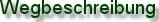 Wegbeschreibung